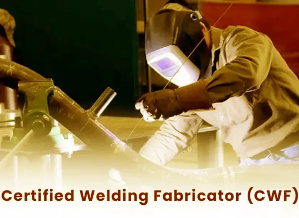 Certified Welding Fabricator (CWF)